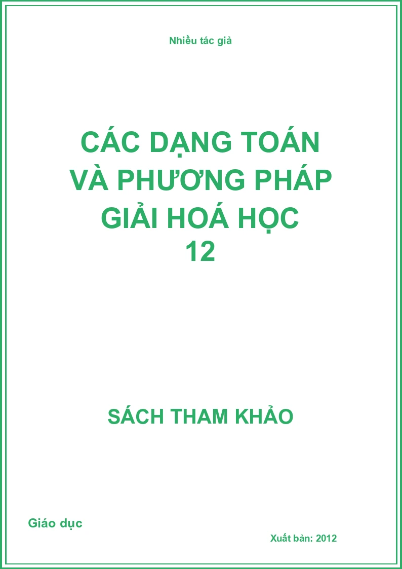 Các dạng toán và phương pháp giải hoá học 12