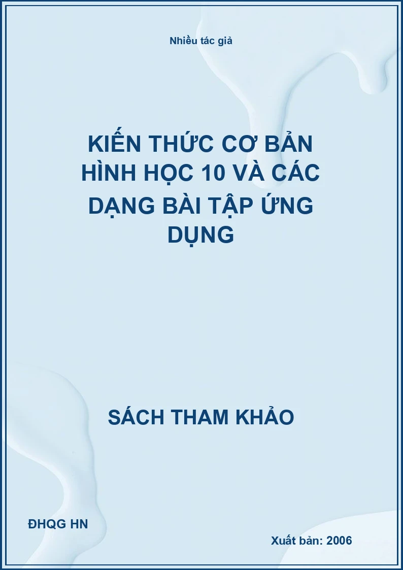 Kiến Thức Cơ Bản Hình Học 10 Và Các Dạng Bài Tập Ứng Dụng