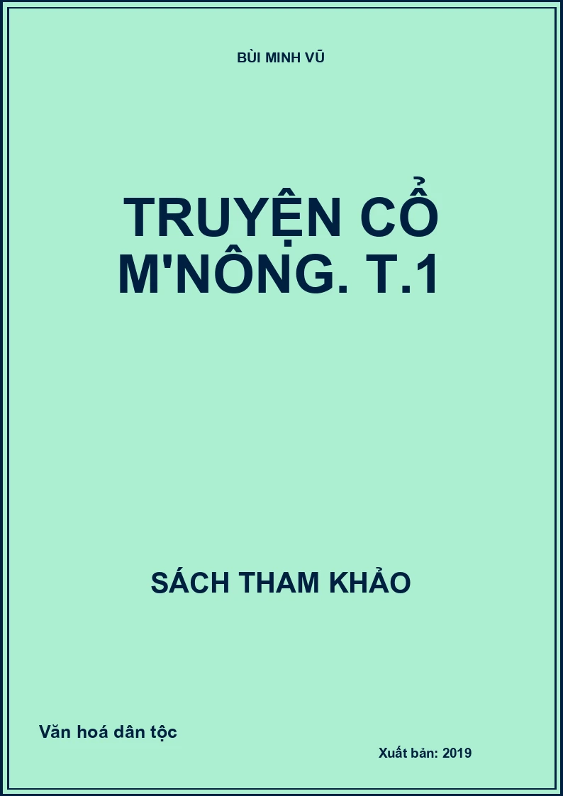 Truyện cổ M'Nông. T.1