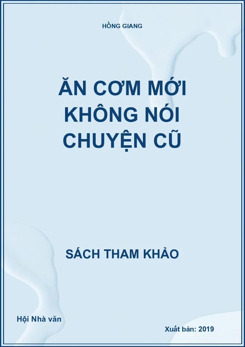 Ăn cơm mới không nói chuyện cũ