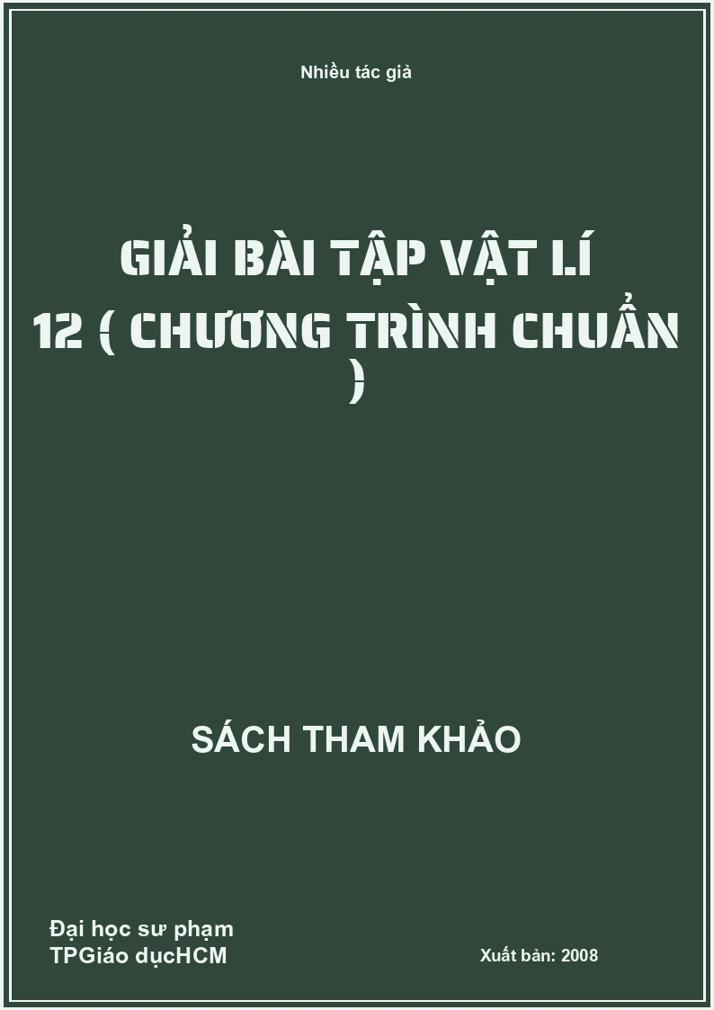 Giải bài tập vật lí 12 ( Chương trình chuẩn )