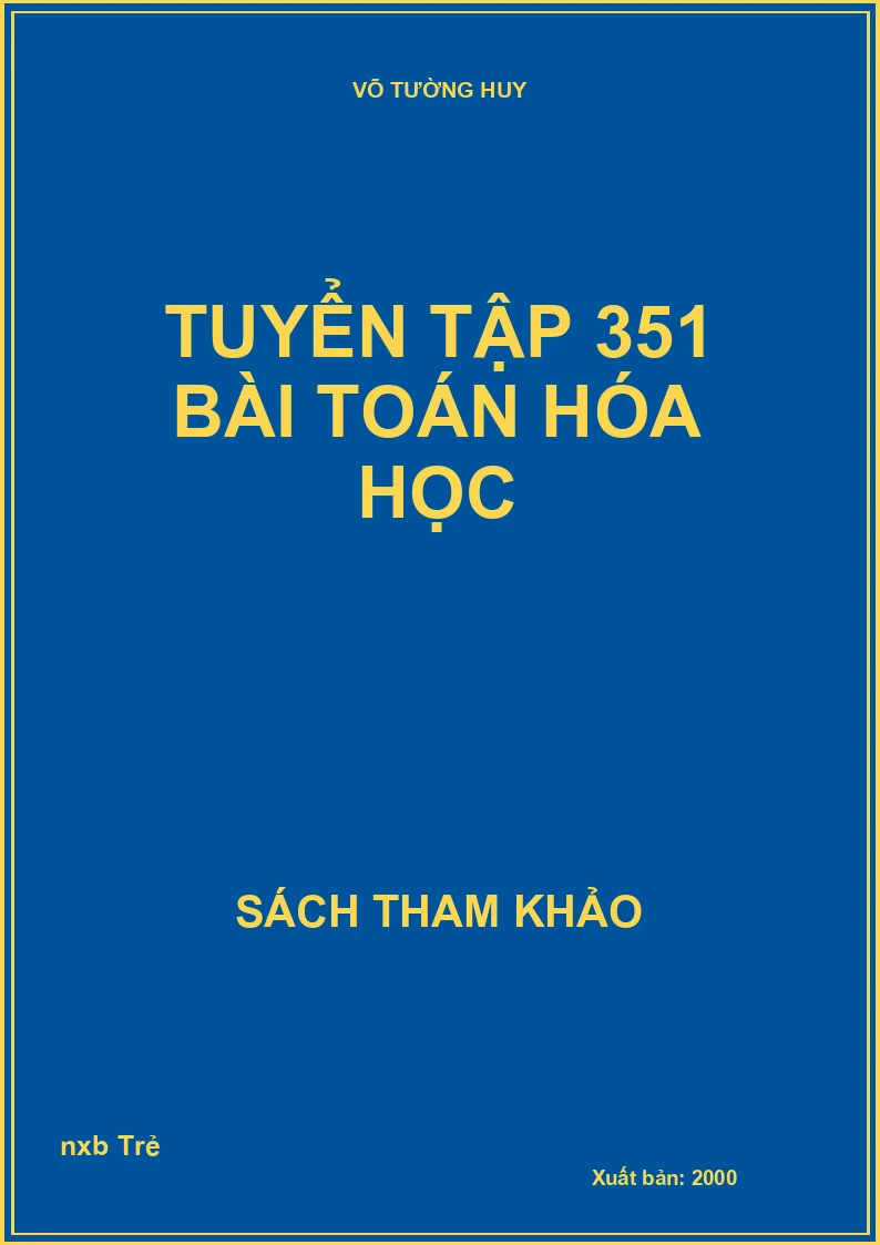 Tuyển Tập 351 Bài Toán Hóa Học