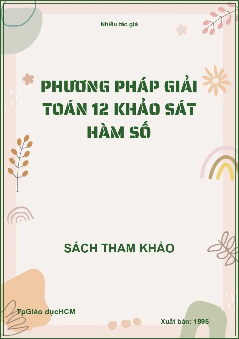 Phương Pháp Giải Toán 12 Khảo Sát Hàm Số