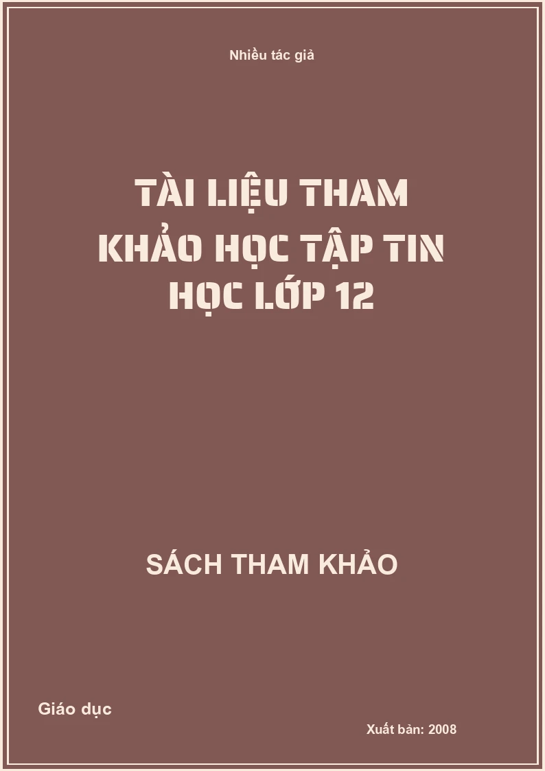 Tài liệu tham khảo học tập tin học lớp 12