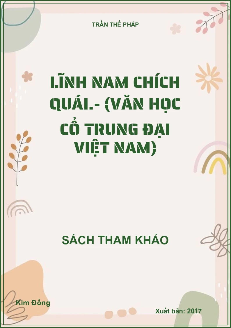 Lĩnh Nam Chích Quái.- (Văn Học Cổ Trung Đại Việt Nam)