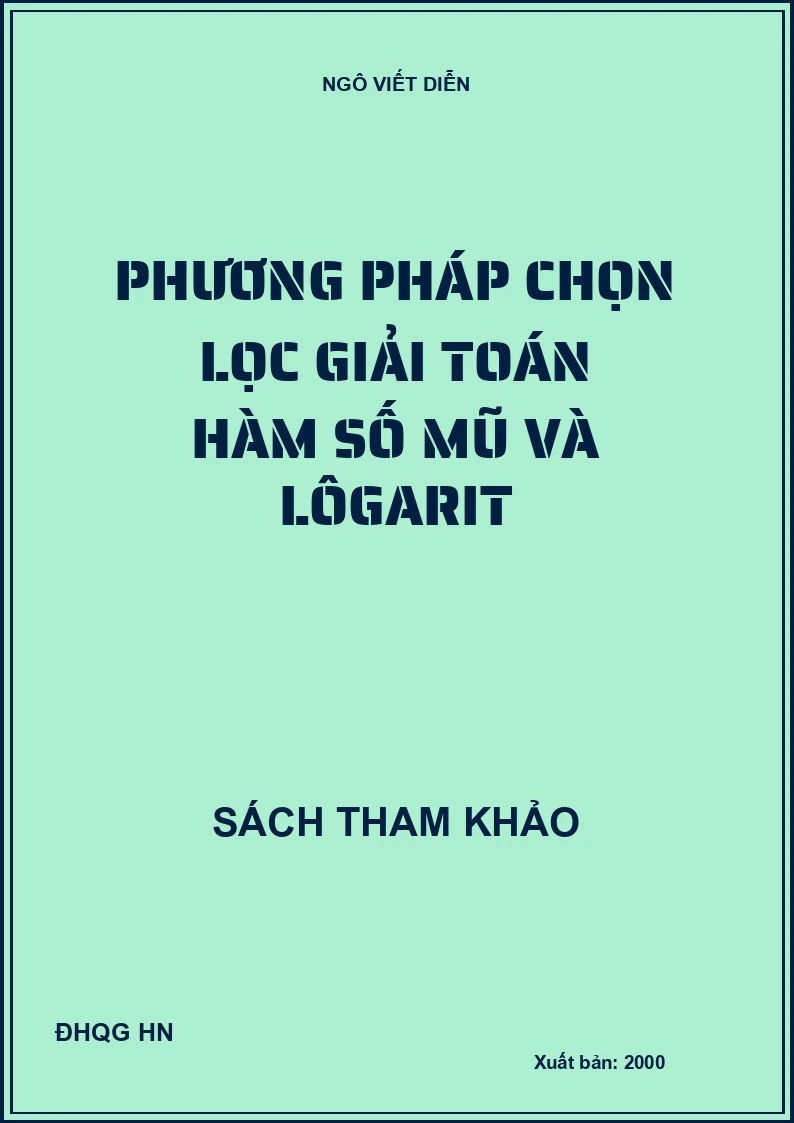 Phương Pháp Chọn Lọc Giải Toán Hàm Số Mũ Và Lôgarit