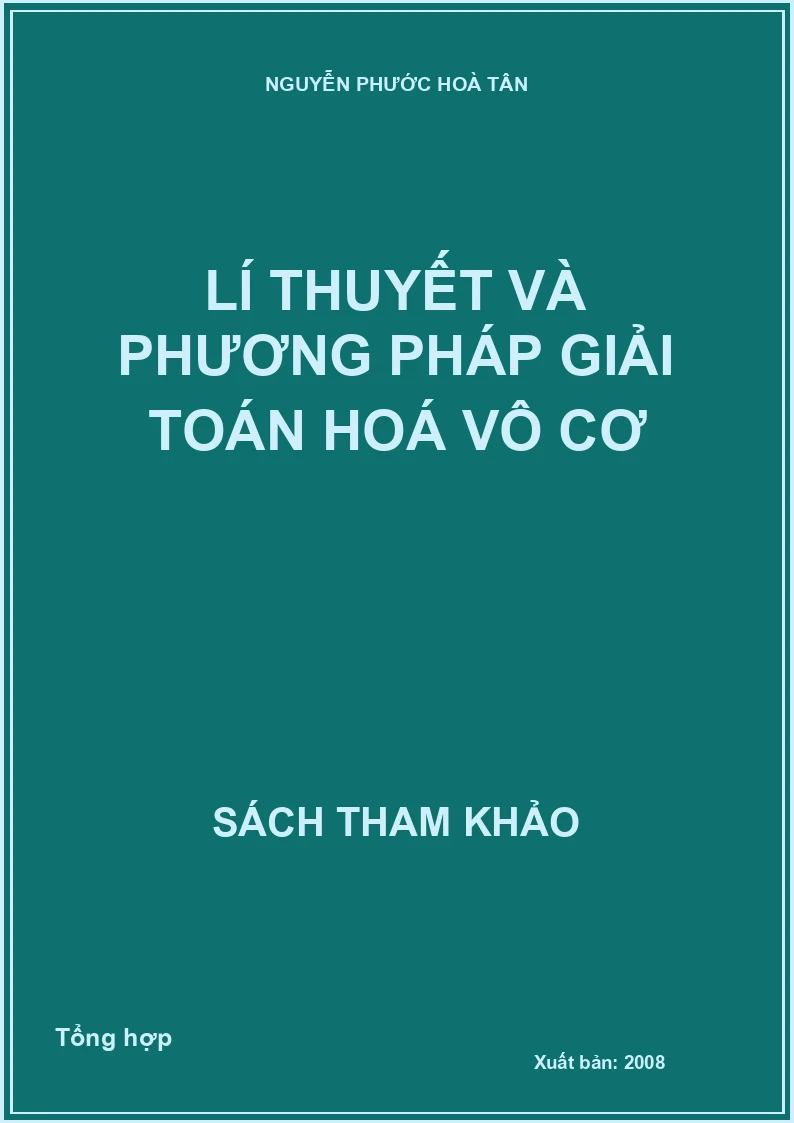 Lí Thuyết Và Phương Pháp Giải Toán Hoá Vô Cơ