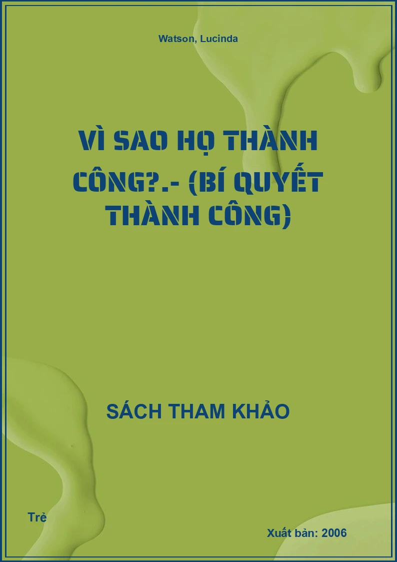 Vì sao họ thành công?.- (Bí quyết thành công)