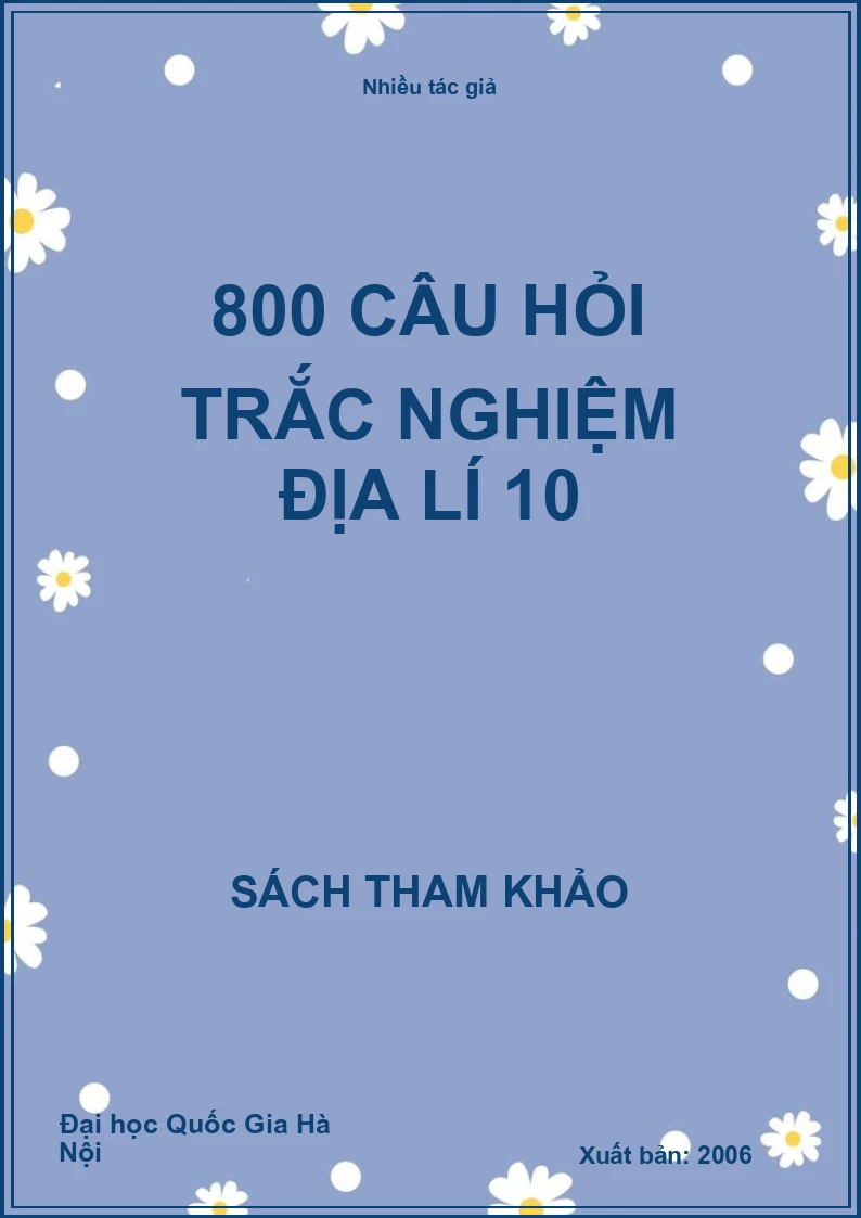 800 câu hỏi trắc nghiệm địa lí 10
