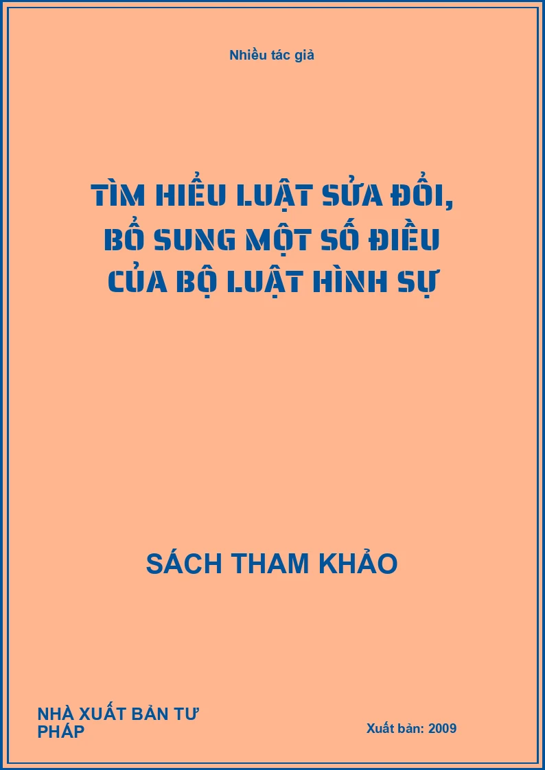 Tìm hiểu luật sửa đổi, bổ sung một số điều của bộ luật hình sự