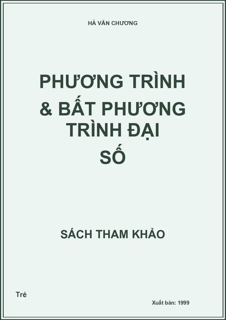 Phương Trình & Bất Phương Trình Đại Số