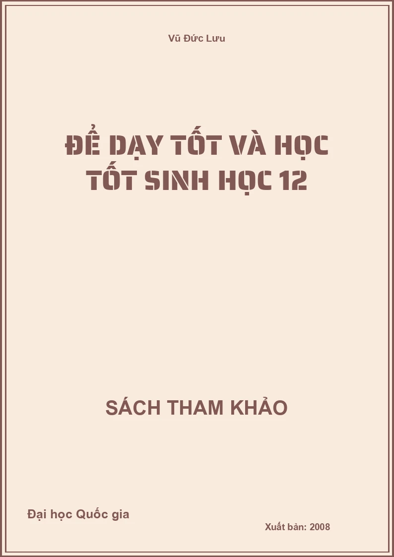 Để dạy tốt và học tốt sinh học 12