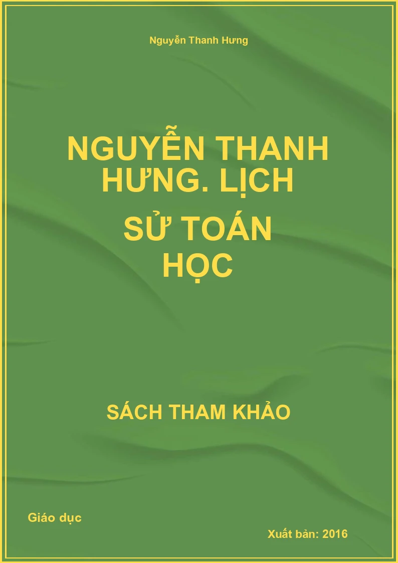 NGUYỄN THANH HƯNG. Lịch sử toán học