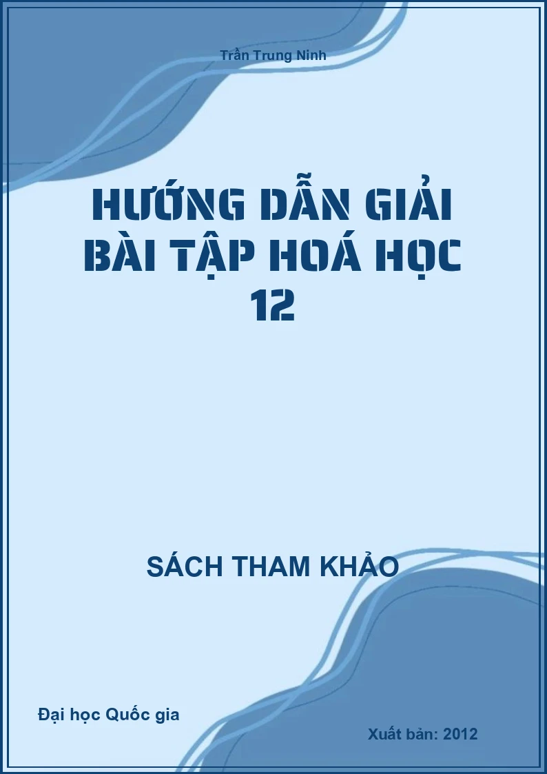 Hướng dẫn giải bài tập hoá học 12