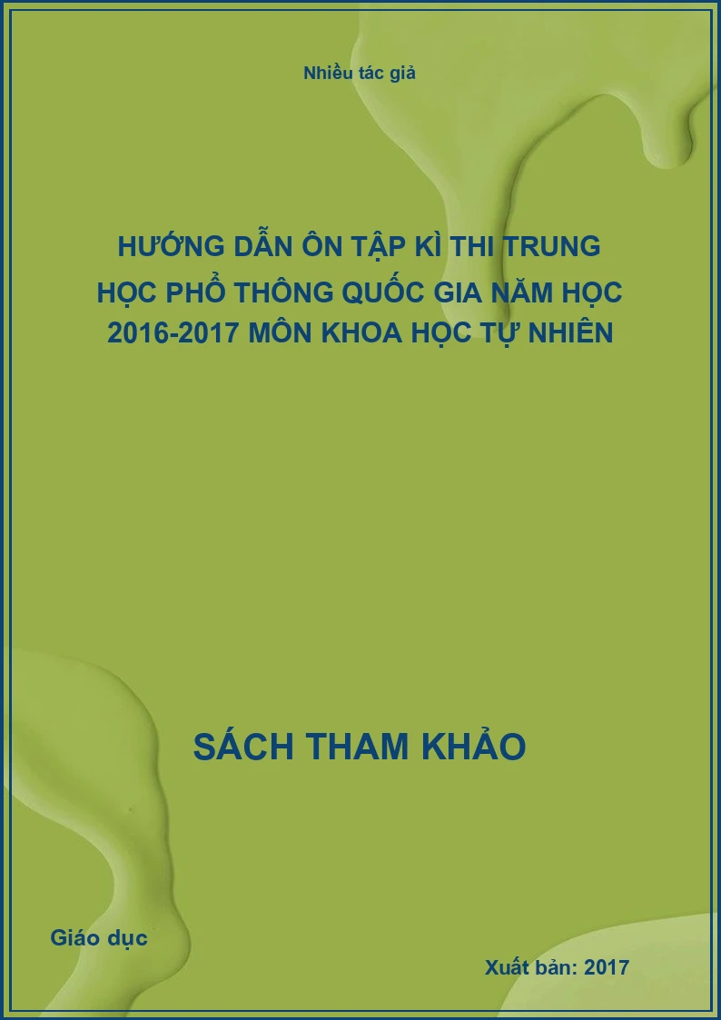 Hướng dẫn ôn tập kì thi trung học phổ thông quốc gia năm học 2016-2017 môn khoa học tự nhiên