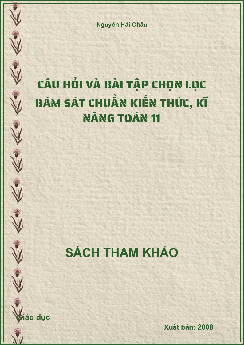 Câu hỏi và bài tập chọn lọc bám sát chuẩn kiến thức, kĩ năng Toán 11
