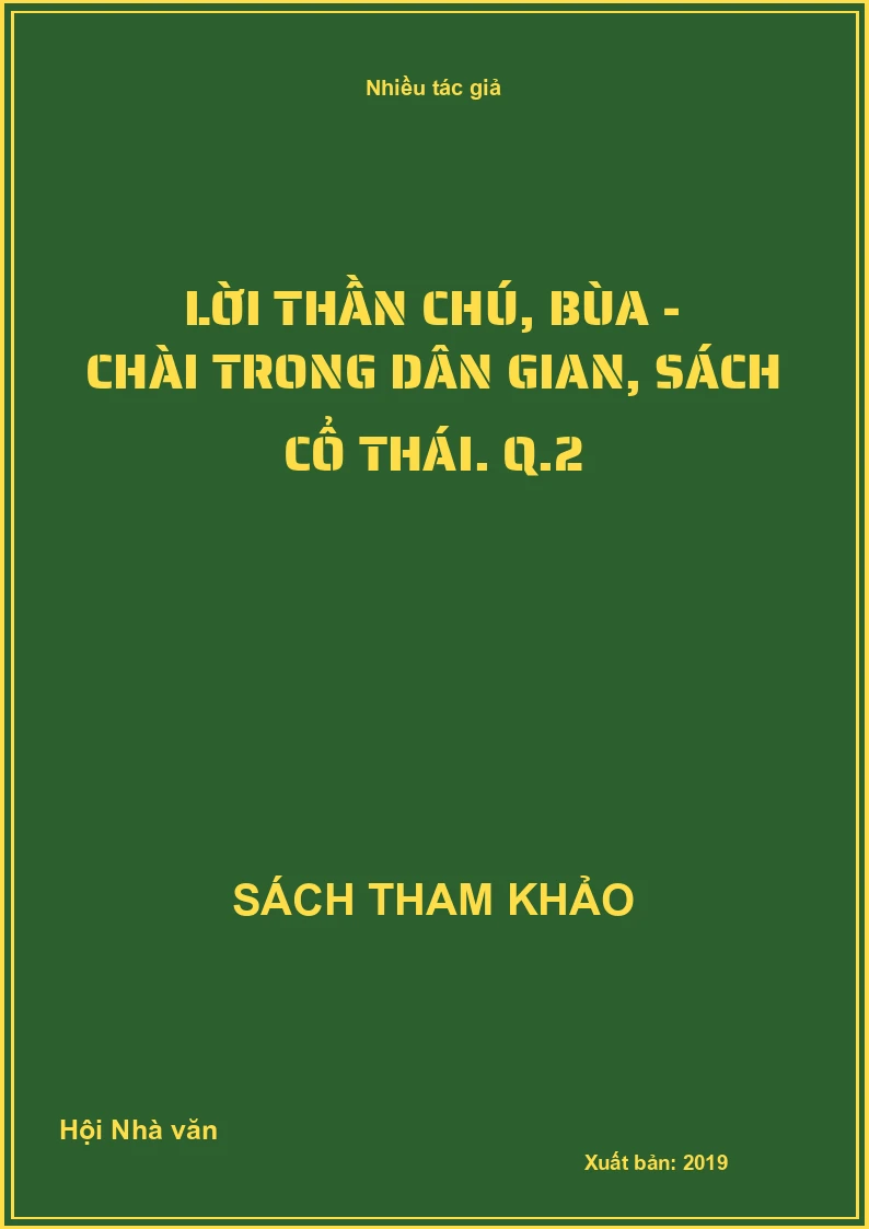 Lời thần chú, bùa - chài trong dân gian, sách cổ Thái. Q.2