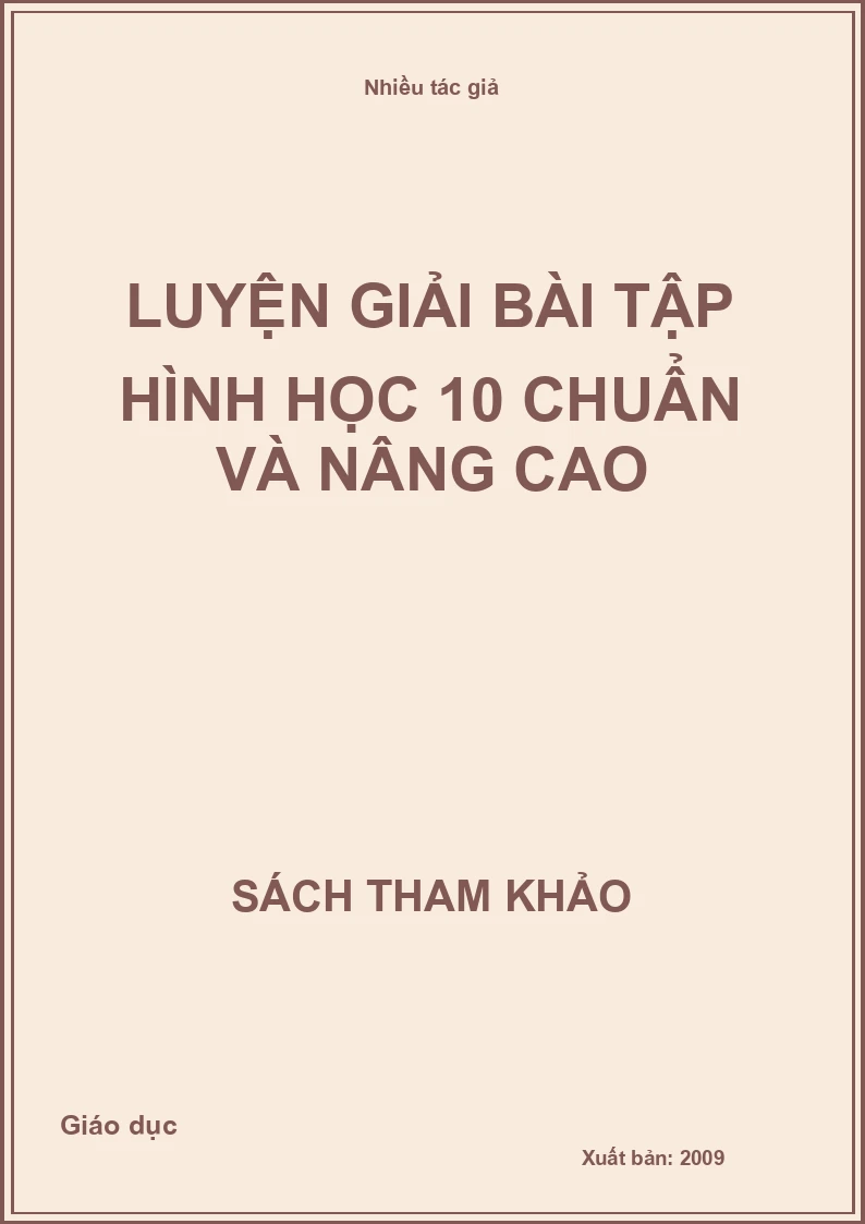 Luyện giải bài tập hình học 10 chuẩn và nâng cao