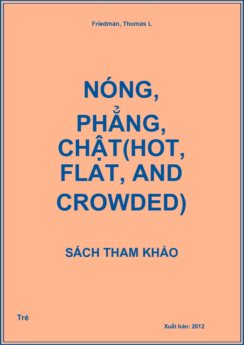 Nóng, phẳng, chật(Hot, flat, and crowded)