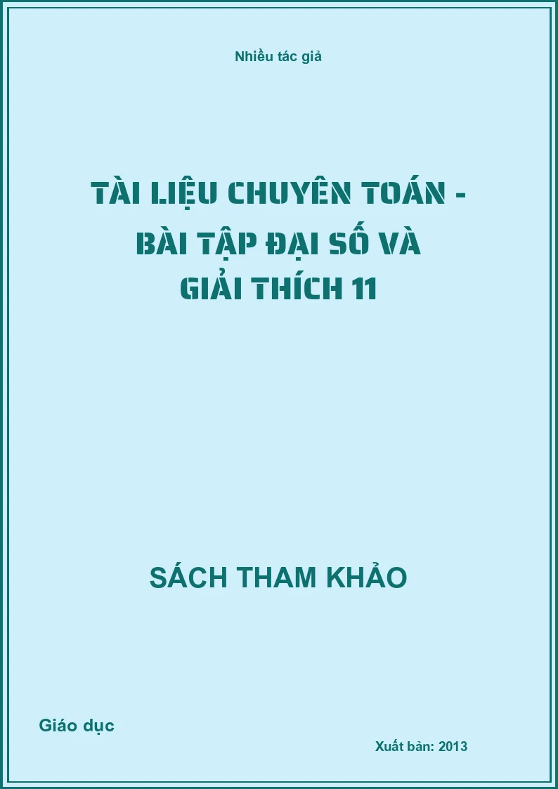 Tài liệu chuyên toán - Bài tập đại số và giải thích 11