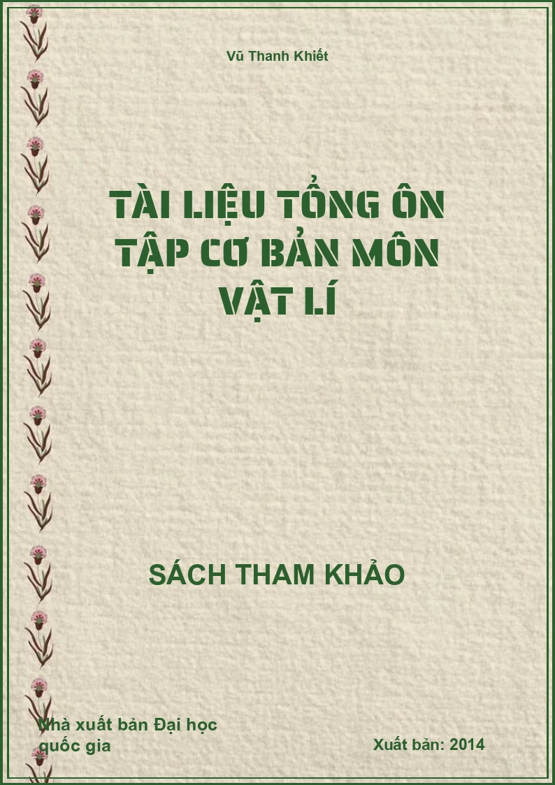 Tài liệu tổng ôn tập cơ bản môn Vật lí