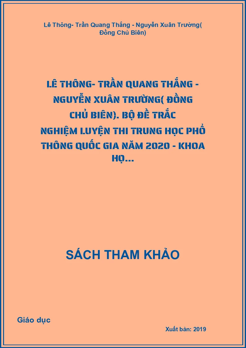 Bộ đề trắc nghiệm luyện thi trung học phổ thông quốc gia năm 2020 - Khoa học