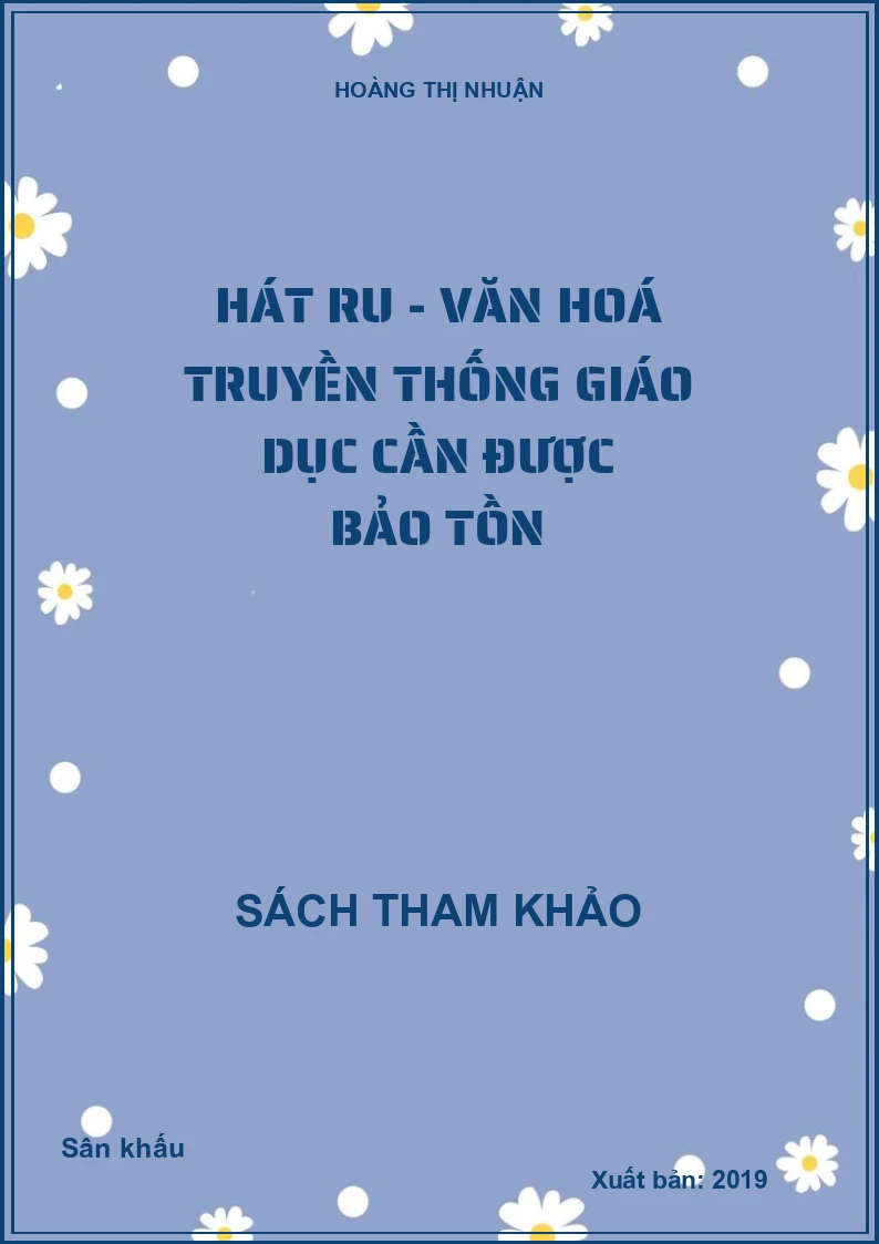 Hát ru - Văn hoá truyền thống giáo dục cần được bảo tồn