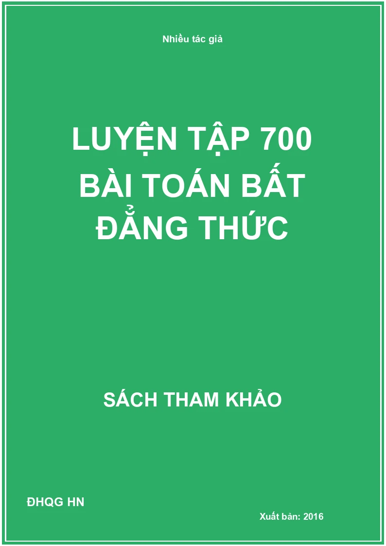 Luyện Tập 700 Bài Toán Bất Đẳng Thức