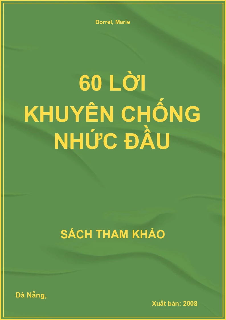 60 lời khuyên chống nhức đầu
