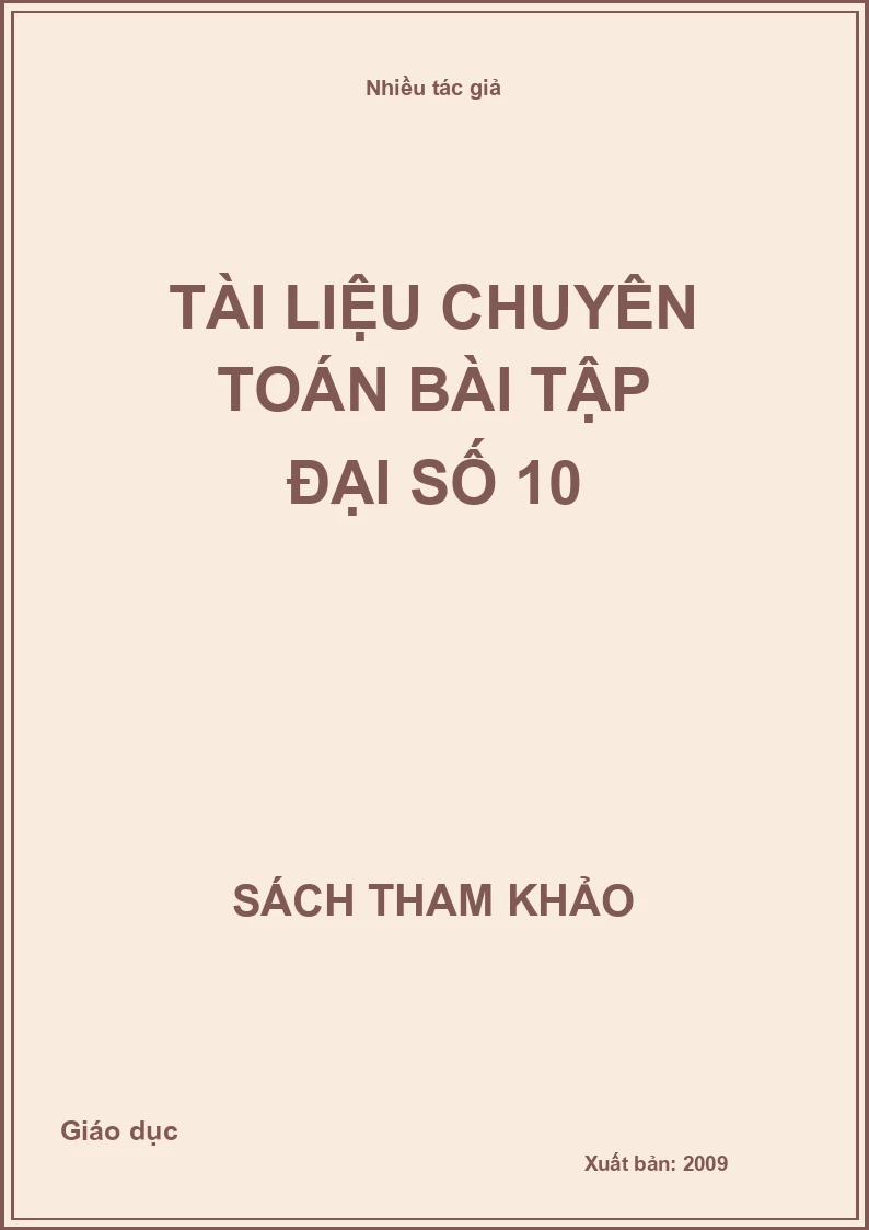TÀI LIỆU CHUYÊN TOÁN BÀI TẬP ĐẠI SỐ 10