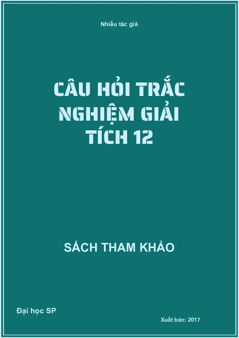 Câu Hỏi Trắc Nghiệm Giải Tích 12