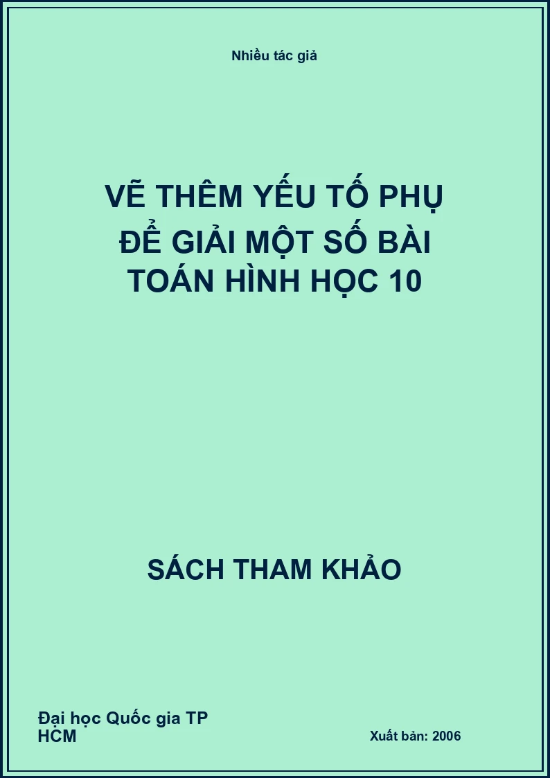 Vẽ thêm yếu tố phụ để giải một số bài toán hình học 10