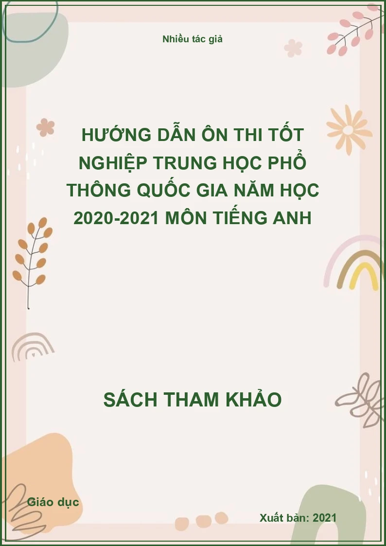 Hướng dẫn ôn thi tốt nghiệp Trung học phổ thông Quốc gia năm học 2020-2021 môn Tiếng Anh