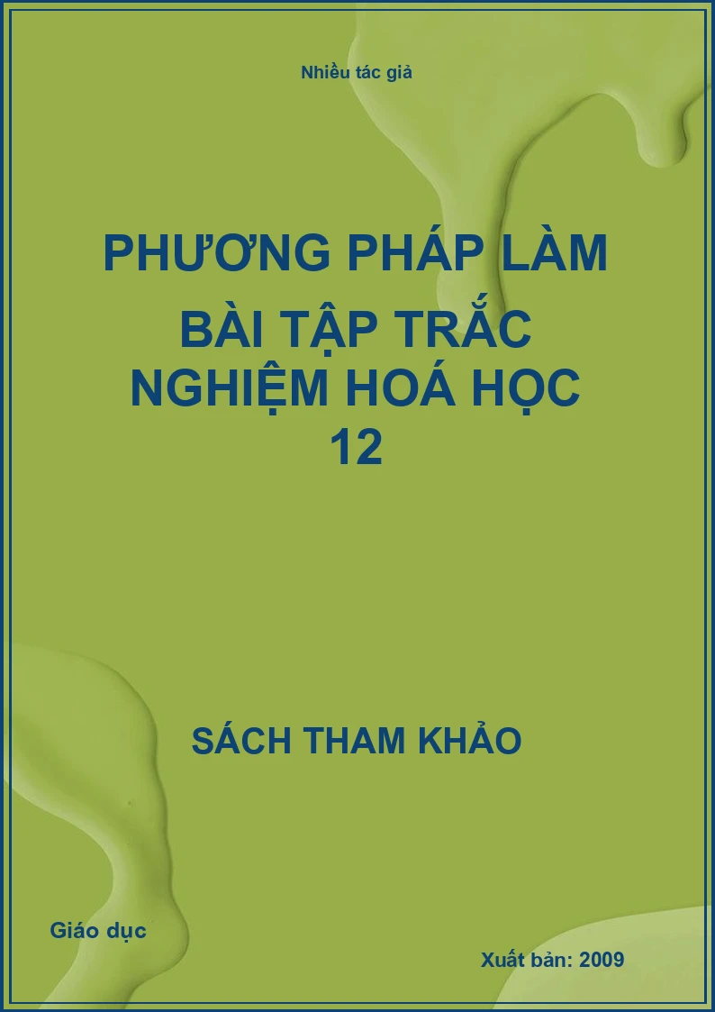 Phương pháp làm bài tập trắc nghiệm hoá học 12