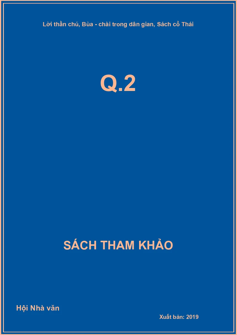 Lời thần chú, bùa - chài trong dân gian, sách cổ Thái Q.2