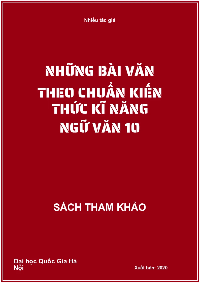 Những bài văn theo chuẩn kiến thức kĩ năng Ngữ văn 10