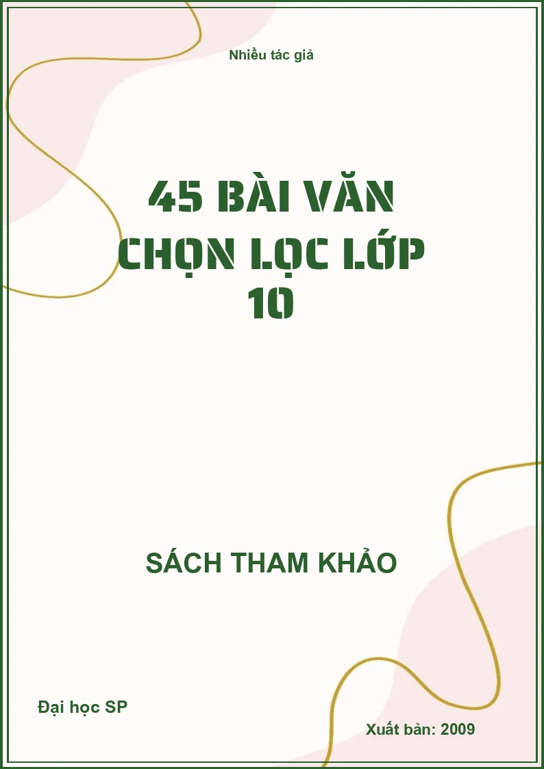 45 bài văn chọn lọc lớp 10
