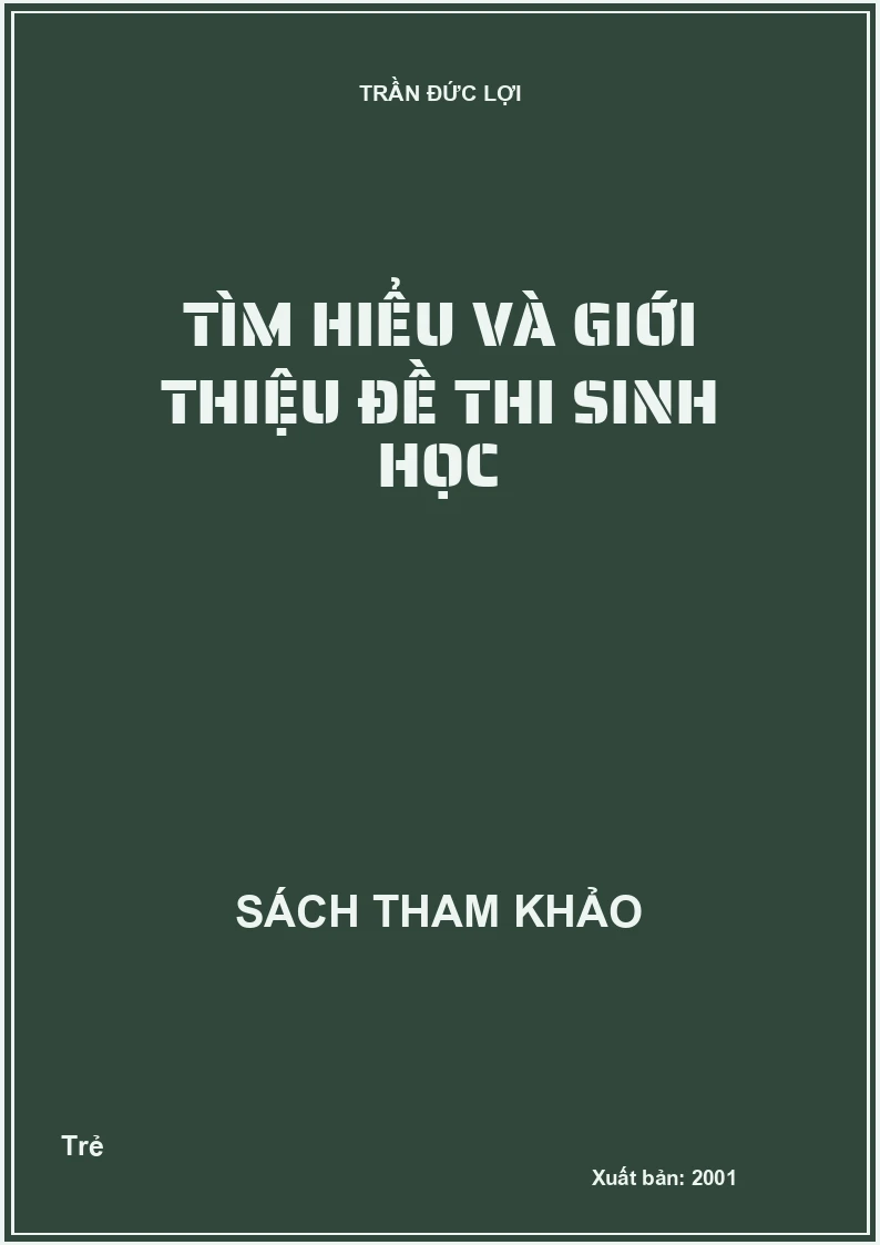 Tìm hiểu và giới thiệu đề thi sinh học