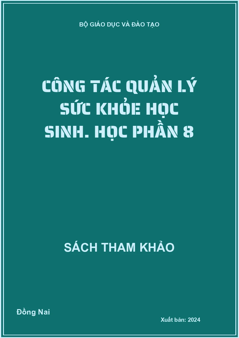 Công tác quản lý sức khỏe học sinh. Học phần 8