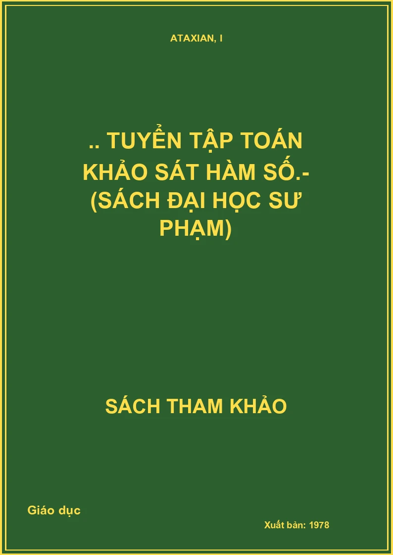 .. Tuyển Tập Toán Khảo Sát Hàm Số.- (Sách Đại Học Sư Phạm)