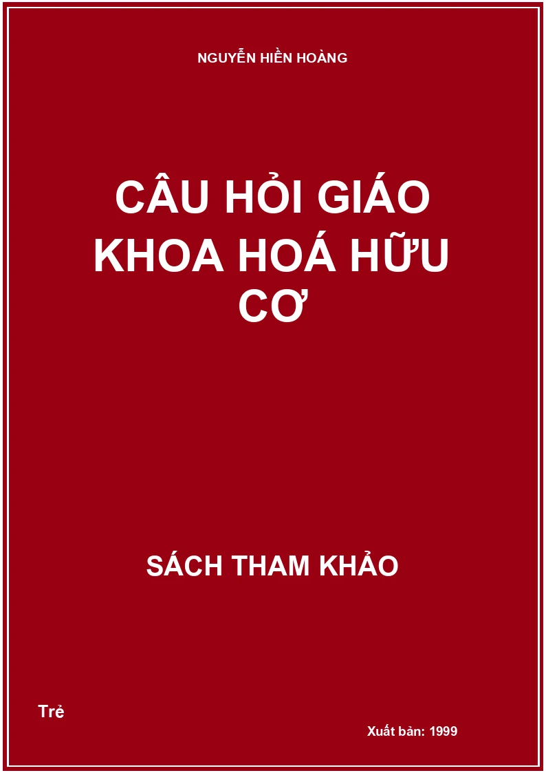 Câu Hỏi Giáo Khoa Hoá Hữu Cơ
