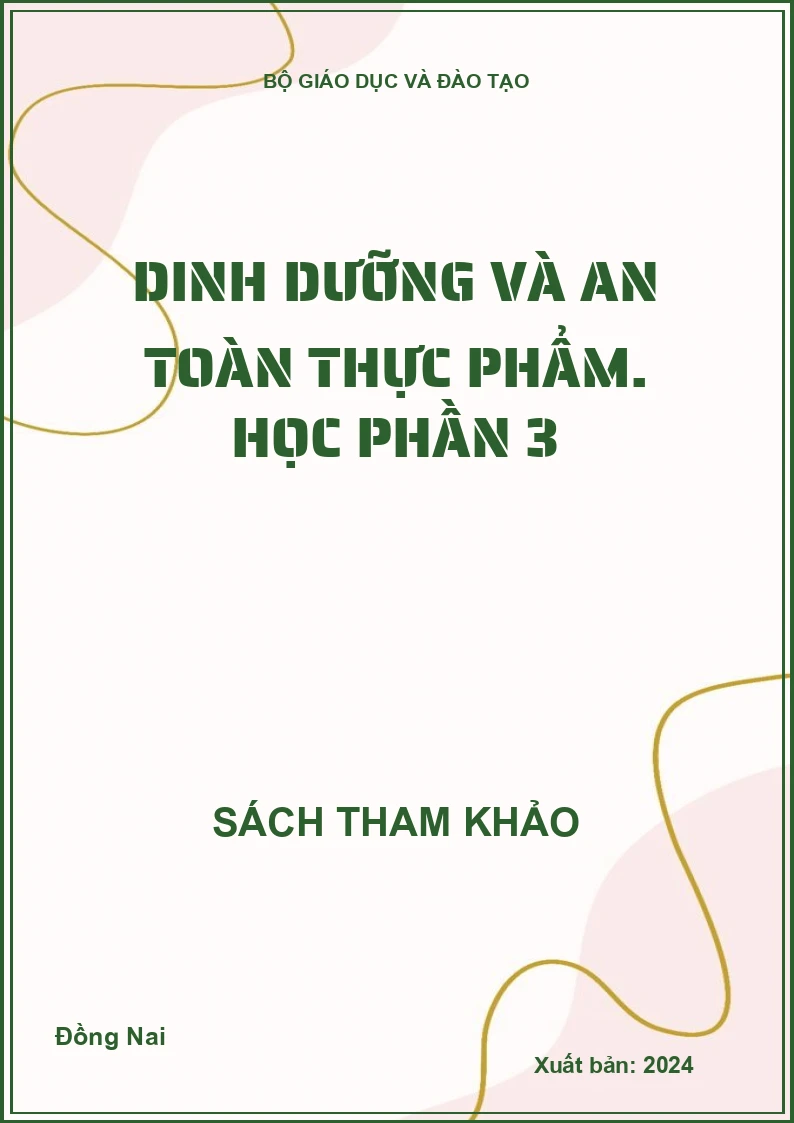 Dinh dưỡng và an toàn thực phẩm. Học phần 3