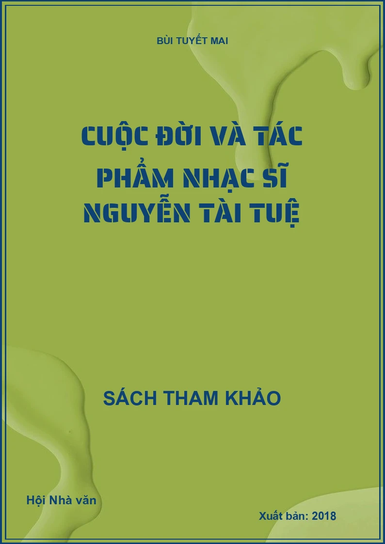Cuộc đời và tác phẩm nhạc sĩ Nguyễn Tài Tuệ