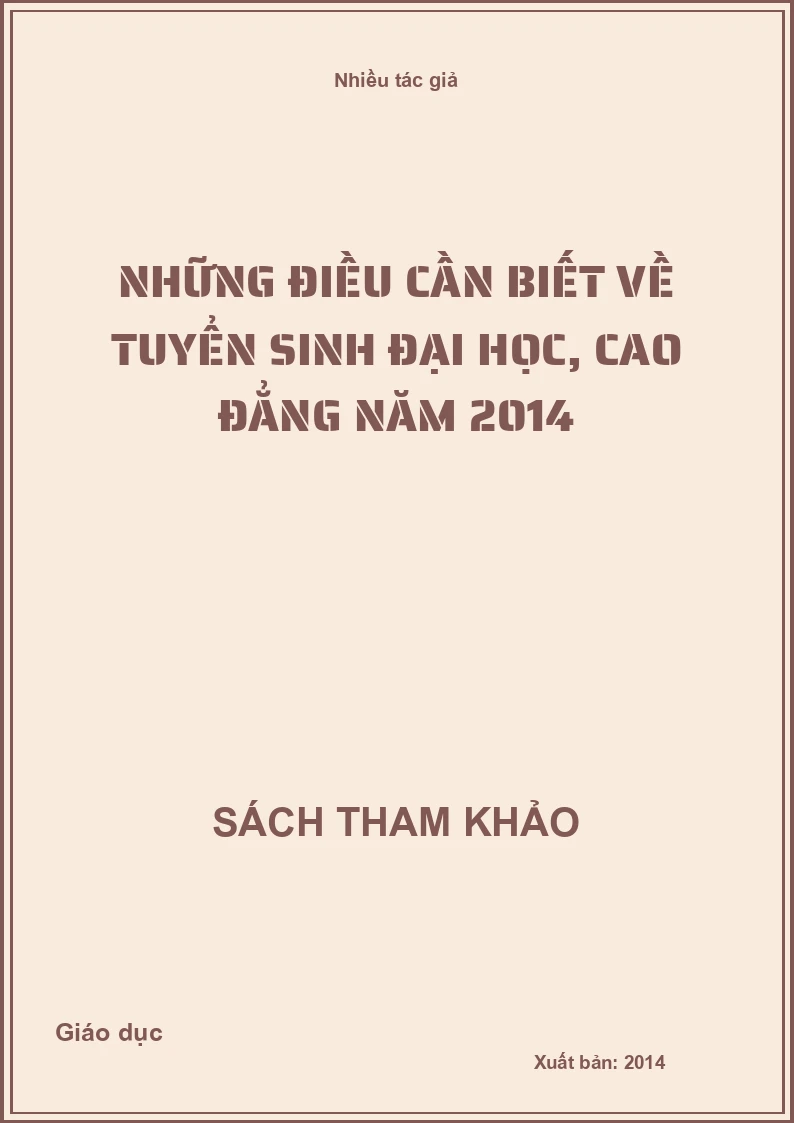 Những điều cần biết về tuyển sinh đại học, cao đẳng năm 2014