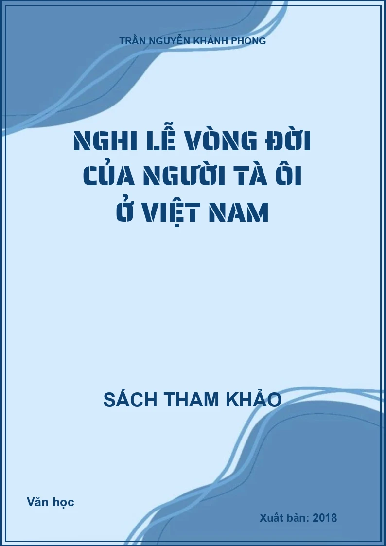Nghi lễ vòng đời của người Tà Ôi ở Việt Nam