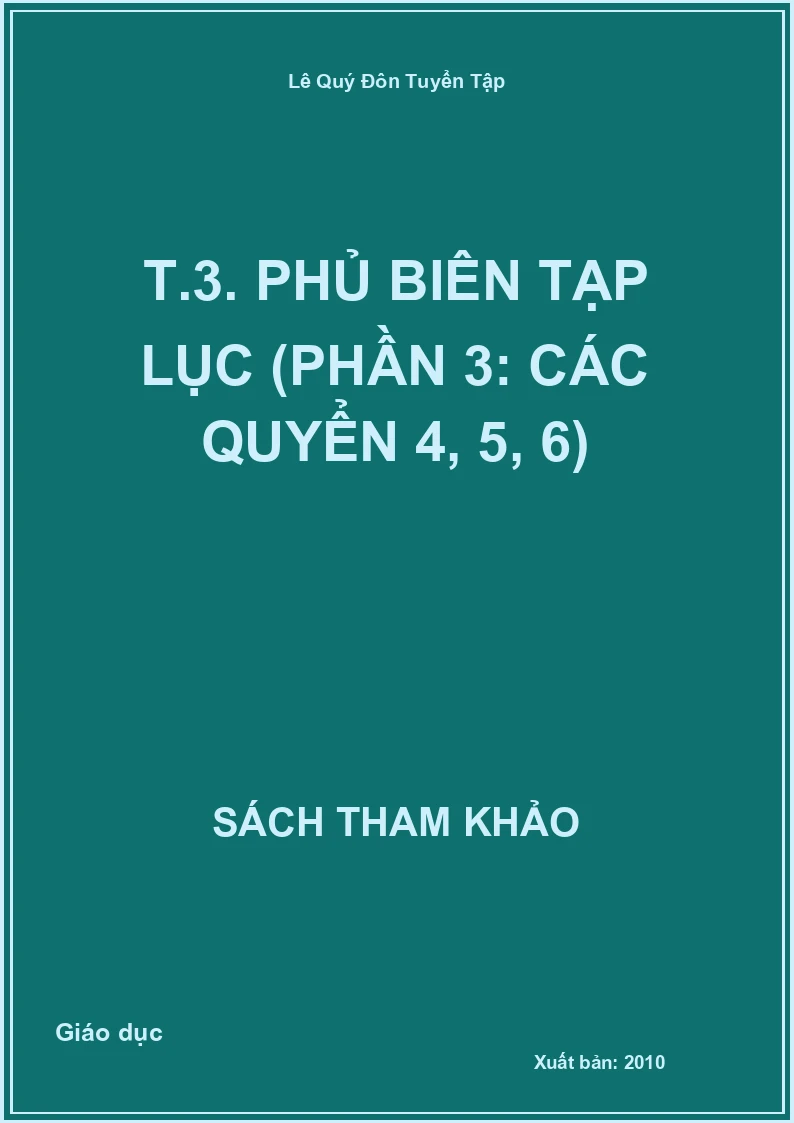Lê Quý Đôn Tuyển Tập T.3. Phủ biên tạp lục (Phần 3: các quyển 4, 5, 6)