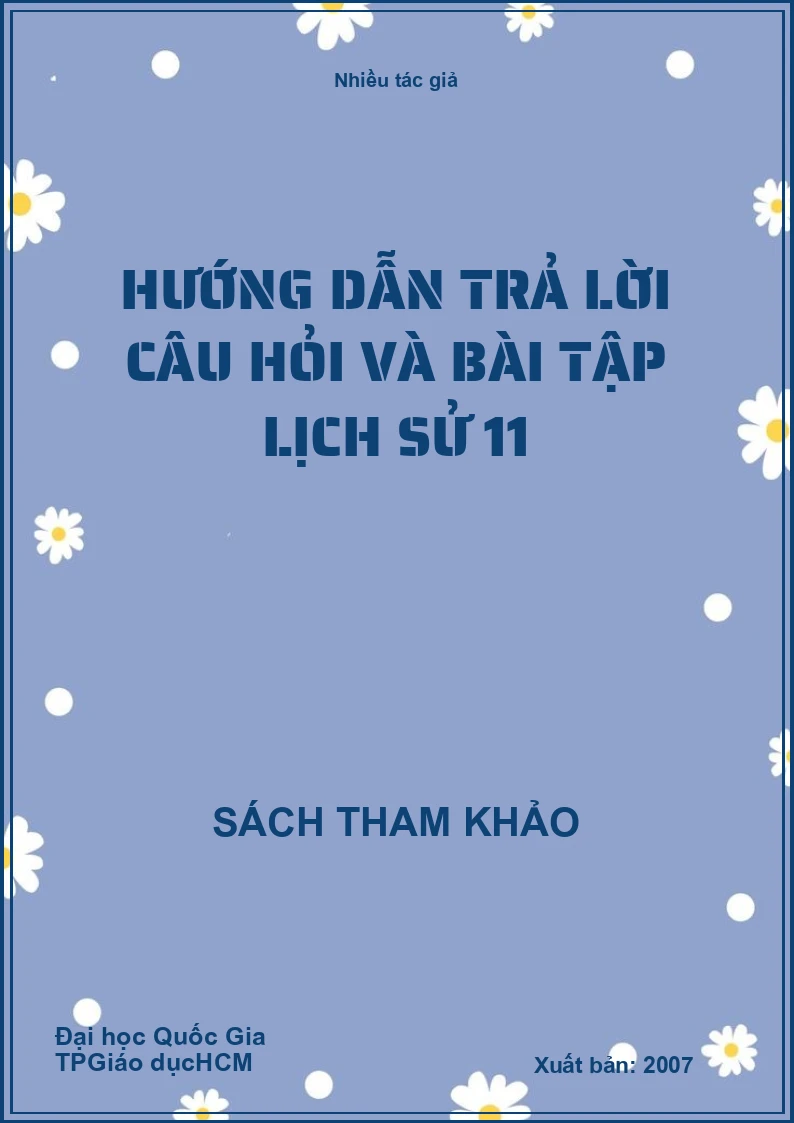 Hướng dẫn trả lời câu hỏi và bài tập lịch sử 11