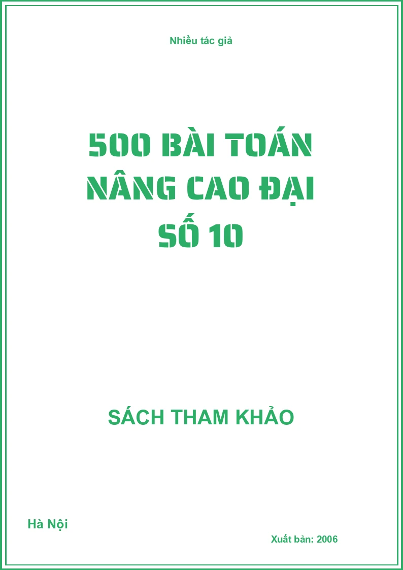 500 Bài toán nâng cao đại số 10