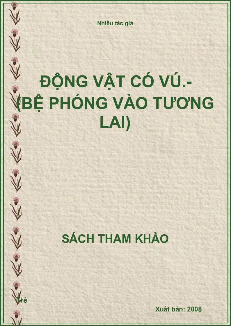 Động vật có vú.- (Bệ phóng vào tương lai)