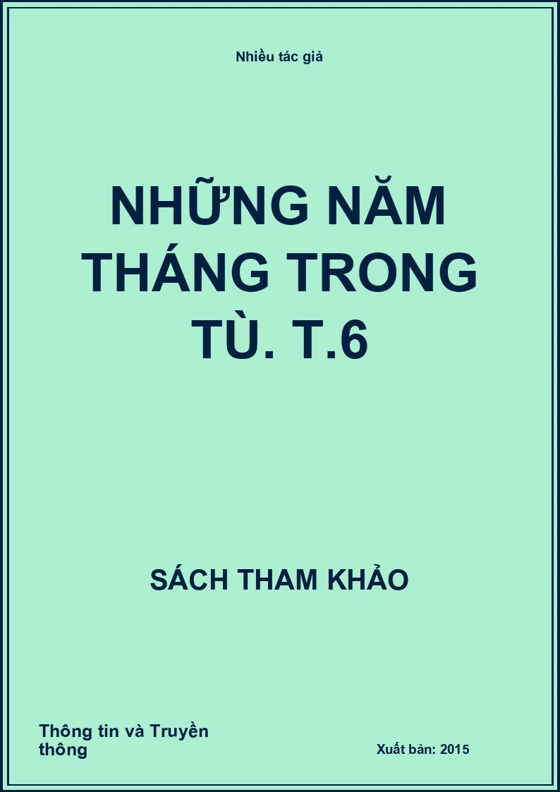 Những năm tháng trong tù. T.6